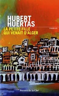 couverture de : La Petite fille qui venait d'Alger