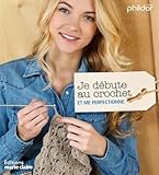 Je débute au crochet et me perfectionne by 