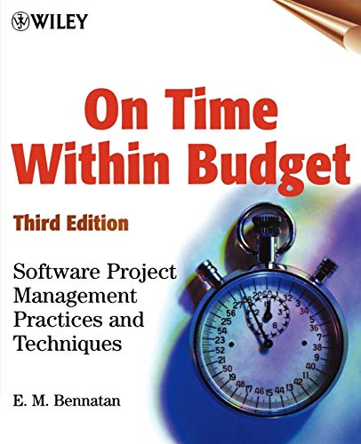 On Time Within Budget: Software Project Management...