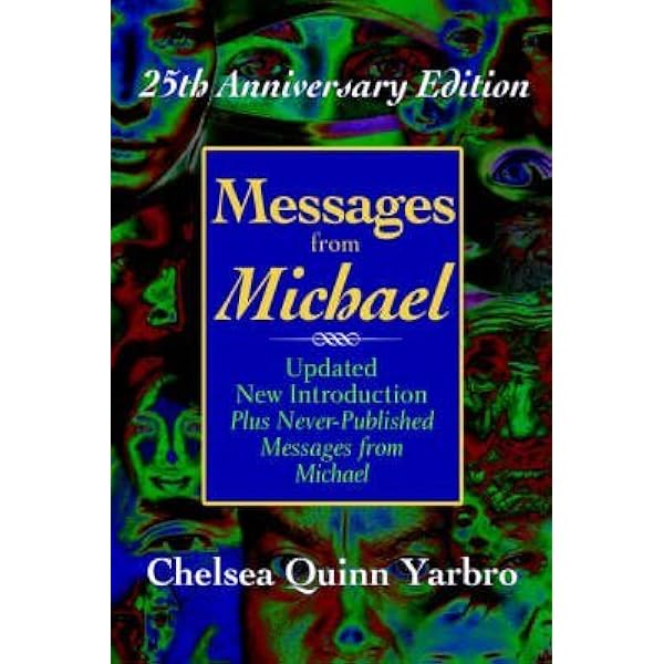Messages from Michael; 25th Anniversary Edition: Yarbro, Chelsea