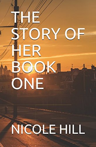 THE STORY OF HER BOOK ONE