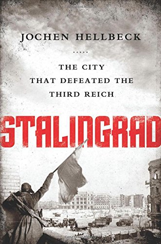 Download Stalingrad: The City that Defeated the Third Reich Download Stalingrad: The City that Defeated the Third Reich