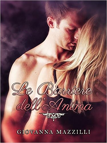 Giovanna Mazzilli - Trilogia delle barriere Vol. 2 - Le barriere dell'anima (2016)