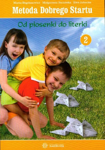 Metoda dobrego startu. Od piosenki do literki, czesc 2
