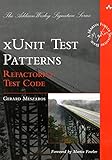xUnit Test Patterns: Refactoring Test Code