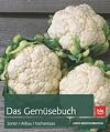 Das Gemüsebuch: Arten, Sorten, Anbau, Küchentipps von Karen Meyer-Rebentisch (Februar 2012) Gebundene Ausgabe