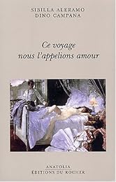 Ce  voyage nous l'appelions amour