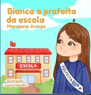 Livro Bianca, a prefeita da escola