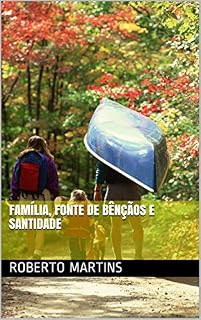 Livro Família, Fonte de Bênçãos e Santidade