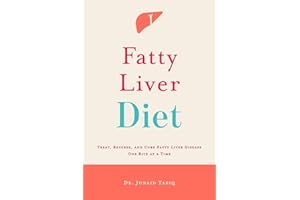 Fatty Liver Diet: Treat, Reverse, and Cure Fatty Liver Disease One Bite at a Time