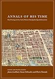 Annals of His Time: Don Domingo De San Anton Munon Chimalpahin Quauhtlehuanitzin (Series Chimalpahin), , 0804754543