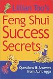 Image de Lillian Too's Feng Shui Success Secrets: Questions & Answers from Aunt Agga