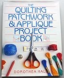 Quilting Patchwork & Applique Project Book by 