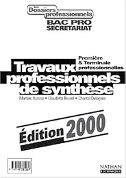 Travaux professionnels de synthèse, première & terminale professionnelles