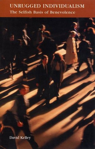 "Unrugged Individualism - The Selfish Basis of Benevolence" av David Kelley