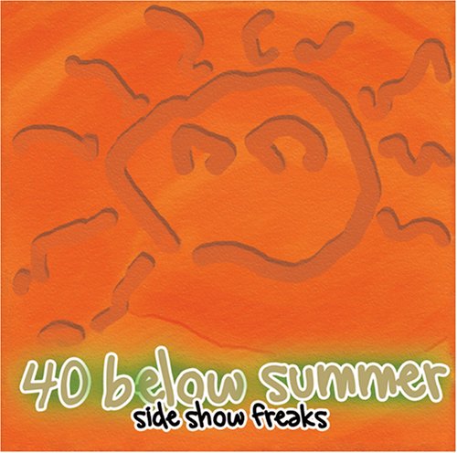 40 Below Summer - Step Into The Sideshow - Amended Lyrics - Zortam Music