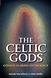 The Celtic Gods by Patrick McCafferty, Mike Baillie