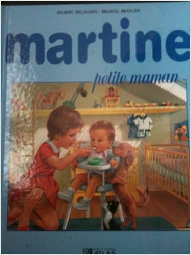 Amazon Fr Martine Petite Maman Atlas Livres