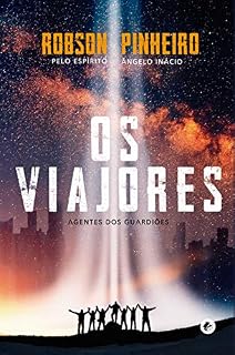 Livro Os viajores: Agentes dos guardiões