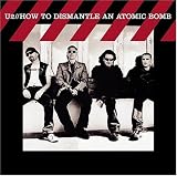 HOW TO DISMANTLE AN ATOMIC BOMB (W / DVD) (LTD)