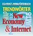 Trendwörter New Economy und Internet