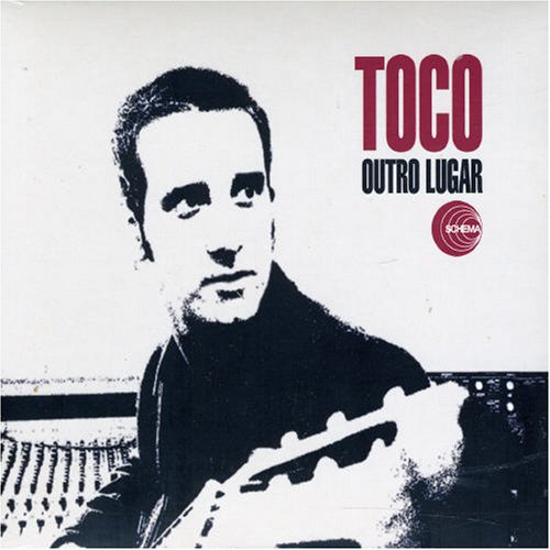 Toco - Outro lugar Lyrics - Zortam Music