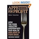 Appetite For Profit How The Food Industry Undermines Our