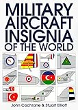 Military Aircraft Insignia of the World (The Putnam Aviation Series) by