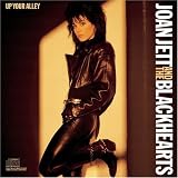 Joan Jett and the Blackhearts Album: «Up Your Alley» (Front side) Joan Jett and the Blackhearts Album: «Up Your Alley» (Front side)