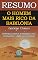 Livro Os Segredos do Homem Mais Rico da Babilônia - Estratégias simples e poderosas para ficar rico e conquistar a liberdade financeira: baseado no livro de George Clason