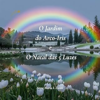 Livro O Jardim do Arco-Iris e o Natal das Cinco Luzes