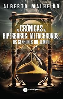 Livro As crónicas de Hiperboros: Metachronos, os senhores do tempo