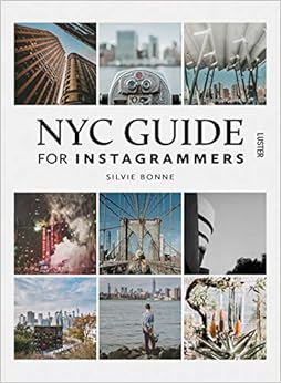 NYC Guide for Instagrammars, by Silvie Bonne