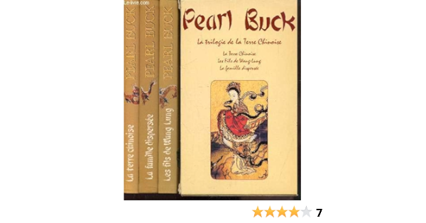 La Terre Chinoise Les Fils De Wang Lung La Famille Dispersa C E Vent D Est Vent D Ouest La Ma Re 9782258045798 Amazon Com Books