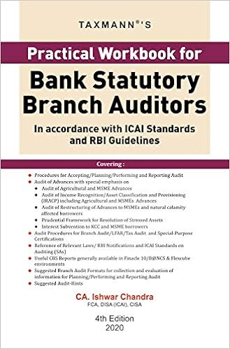 Taxmann's Practical Workbook for Bank Statutory Branch Auditors -In Accordance with ICAI Standards and RBI Guidelines (4th Edition 2020)