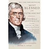 "Most Blessed of the Patriarchs": Thomas Jefferson and the Empire of the Imagination