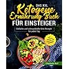 Das XXL Ketogene Ernährung Buch für Einsteiger: Einfache und schmackhafte Keto Rezepte für jeden Tag inkl. Desserts, Snacks und Beilagen Taschenbuch – 10. Dezember 2021