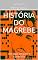Livro HISTORIA DO MAGREBE: Um guia simples e completo