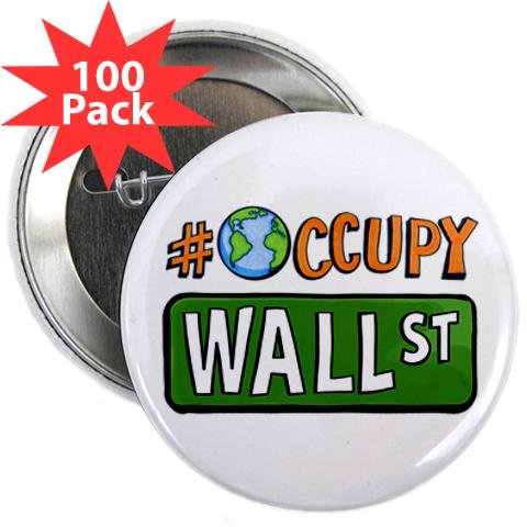 Hashtag Occupy GLOBAL Wall Street OWS WE ARE THE 99% 2.25 inch Pinback Button 100-PACK