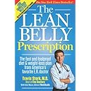 The Lean Belly Prescription: The fast and foolproof diet and weight-loss plan from America's top urgent-care doctor