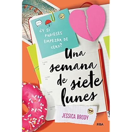 Una semana de siete lunes (FICCIÓN YA) Una semana de siete lunes (FICCIÓN YA)