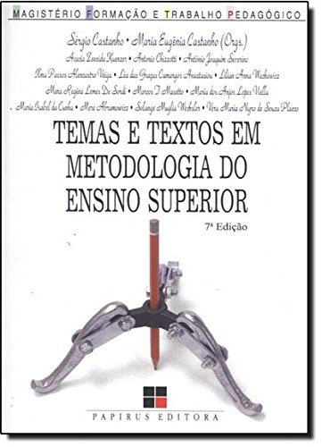 Temas e Textos em Metodologia do Ensino Superior