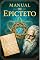 Livro MANUAL DE EPICTETO: VERSÃO ORIGINAL