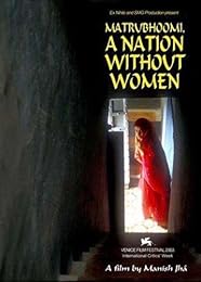 Matrubhoomi - Une Nation Sans Femmes