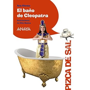 El baño de Cleopatra (Literatura Infantil (6-11 Años) - Pizca De Sal)