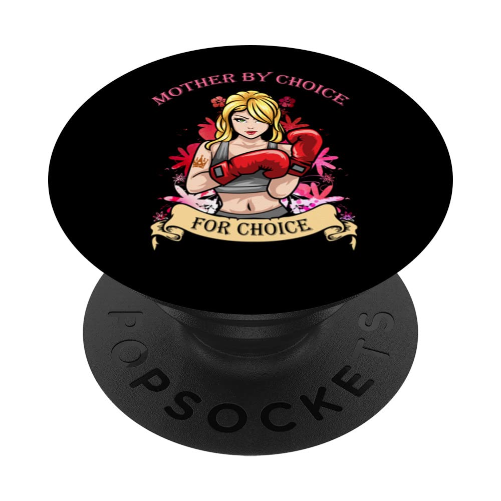 Mother by Choice for Choice Pro Choice Boxing Woman Feminist PopSockets Swappable PopGrip