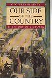 Front cover for the book Our side of the country by Geoffrey Blainey