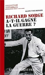 Richard Sorge a-t-il gagné la guerre ?