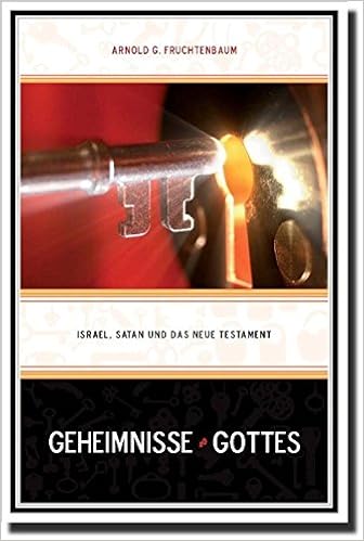 Geheimnisse Gottes Israel Satan Und Das Neue Testament Amazon De Fruchtenbaum Dr Arnold G Bucher
