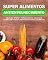 Livro Super alimentos antienvelhecimento: VOLTE NO TEMPO E PAREÇA MUITOS ANOS MAIS JOVEM COM ESSES ALIMENTOS ANTIENVELHECIMENTO